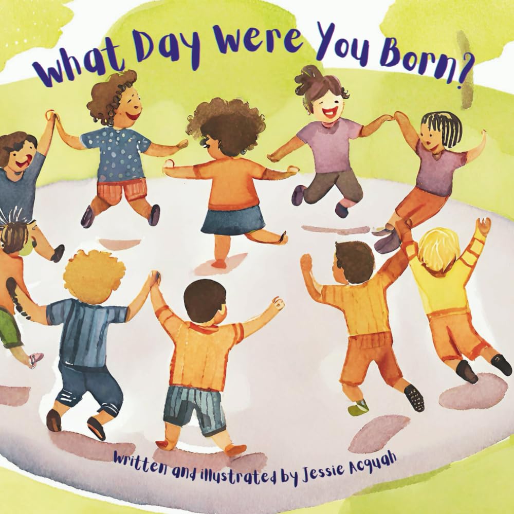What Day Were You Born? : Acquah, Jessie: Amazon.ca: Books